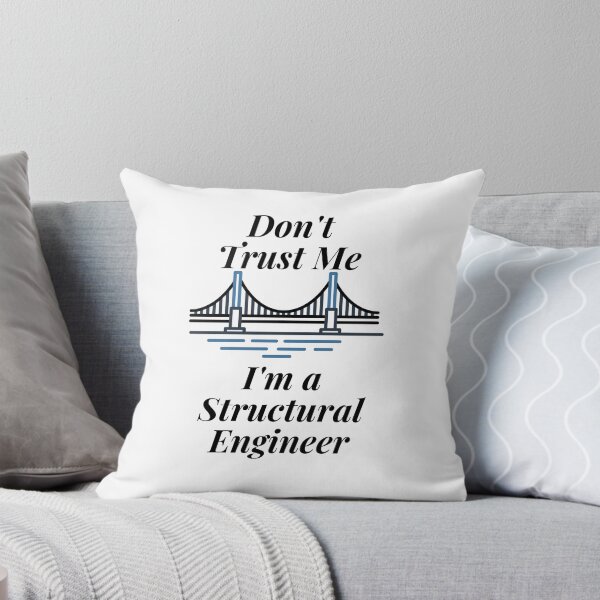 Item preview, Don't Trust Me I'm a Structural Engineer designed and sold by Profession-Co.