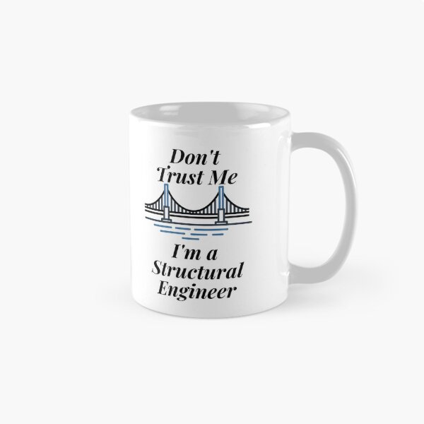 Item preview, Don't Trust Me I'm a Structural Engineer designed and sold by Profession-Co.