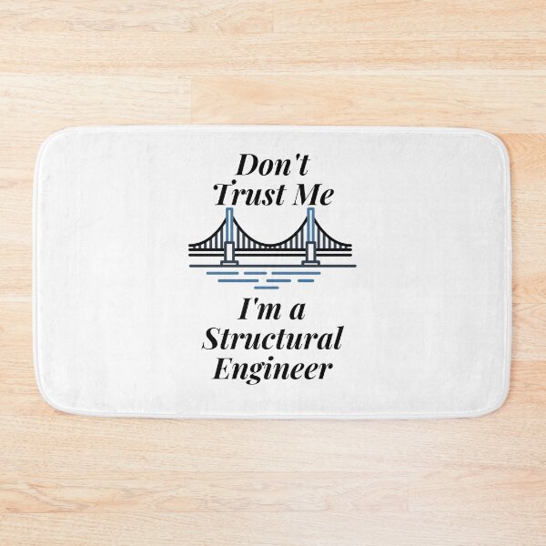 Item preview, Don't Trust Me I'm a Structural Engineer designed and sold by Profession-Co.