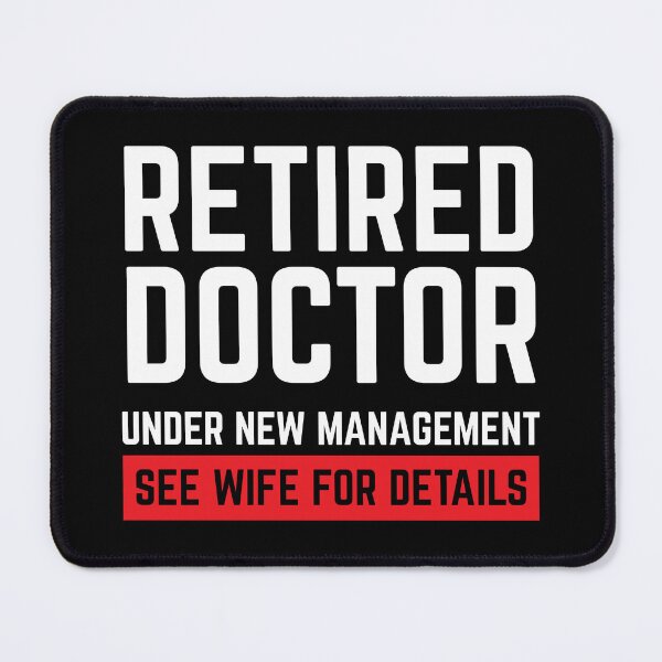 Item preview, Retired Doctor See  Wife For Details Gift Idea designed and sold by haselshirt.