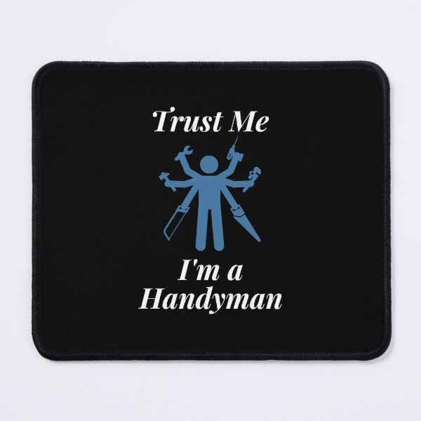Item preview, Trust Me I'm a Handyman designed and sold by Profession-Co.