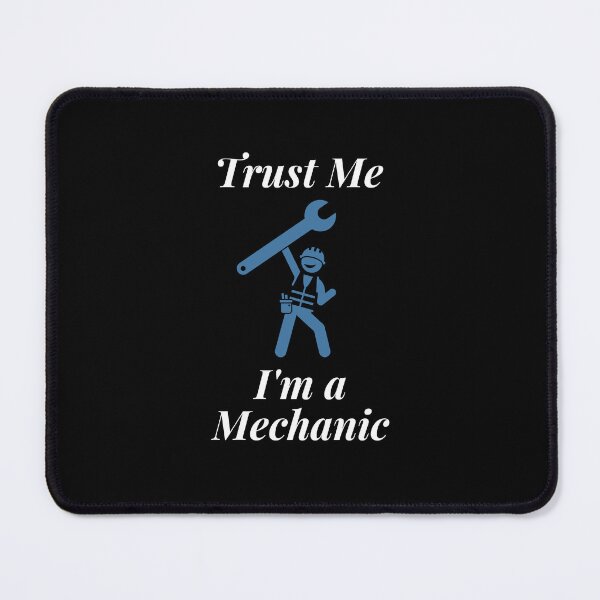 Item preview, Trust Me I'm a Mechanic designed and sold by Profession-Co.