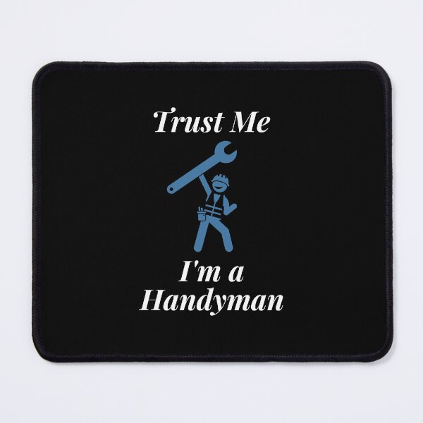 Item preview, Trust Me I'm a Handyman designed and sold by Profession-Co.
