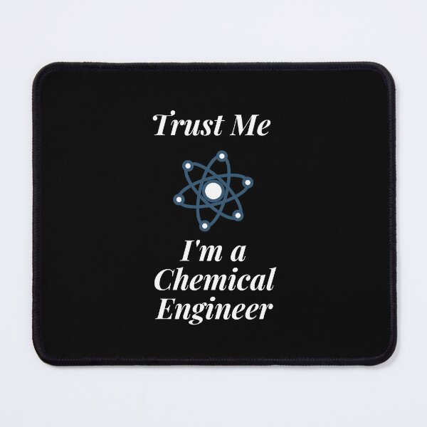 Item preview, Trust Me I'm a Chemical Engineer designed and sold by Profession-Co.