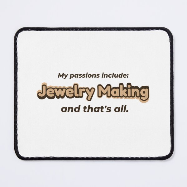Item preview, Jewelry Making is my passion designed and sold by cooldesignsalot.