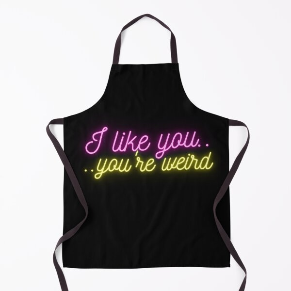Item preview, I Like You, You're Weird designed and sold by IKDG.