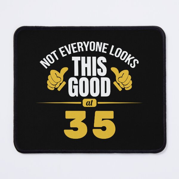 Item preview, Not Everyone Looks This Good At 35 Birthday Gift designed and sold by haselshirt.