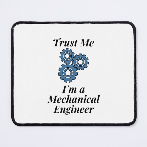 Item preview, Trust Me I'm a Mechanical Engineer designed and sold by Profession-Co.