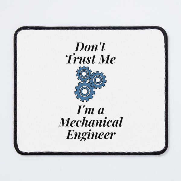 Item preview, Don't Trust Me I'm a Mechanical Engineer designed and sold by Profession-Co.