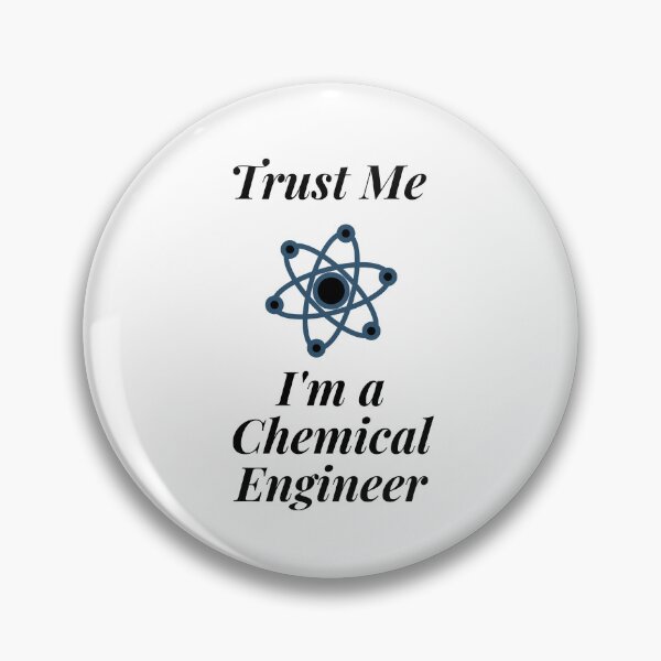 Item preview, Trust Me I'm a Chemical Engineer designed and sold by Profession-Co.