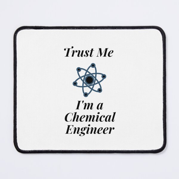 Item preview, Trust Me I'm a Chemical Engineer designed and sold by Profession-Co.