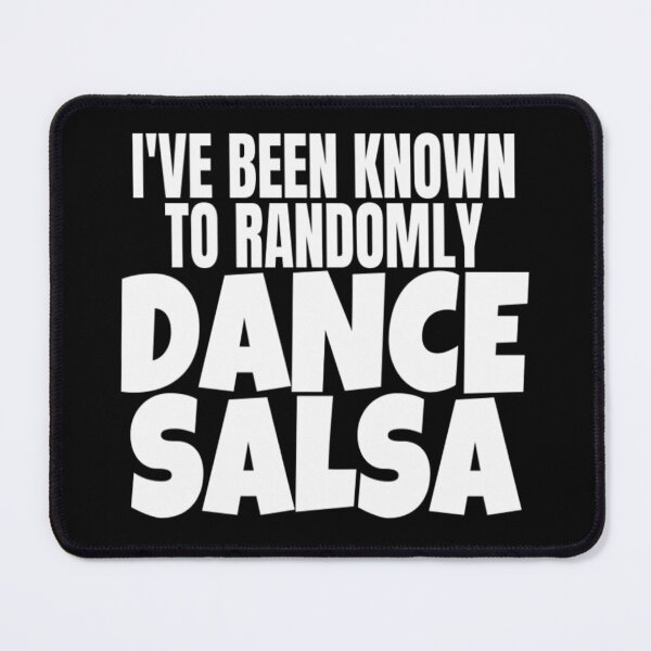 Item preview, Salsa Dance Been Known To Randomly Dance Salsa Salsero T Shirt Merch designed and sold by PRINTS2HOT.