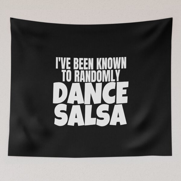 Item preview, Salsa Dance Been Known To Randomly Dance Salsa Salsero T Shirt Merch designed and sold by PRINTS2HOT.