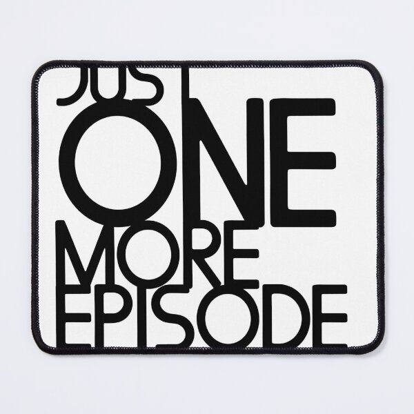 Item preview, Just one more Episode designed and sold by zias.