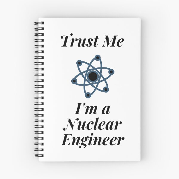 Item preview, Trust Me I'm a Nuclear Engineer designed and sold by Profession-Co.