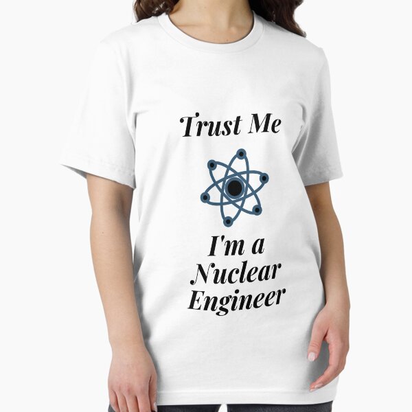 Artikel-Vorschau von Vertrauen Sie mir, ich bin ein Nuklearingenieur, designt und verkauft von Profession-Co.