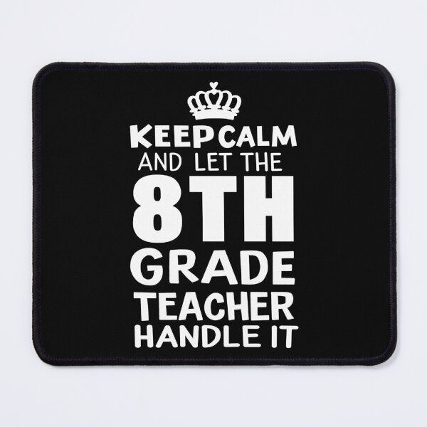 Item preview, Keep Calm 8th Grade Teacher - Teacher's Day Gift designed and sold by haselshirt.