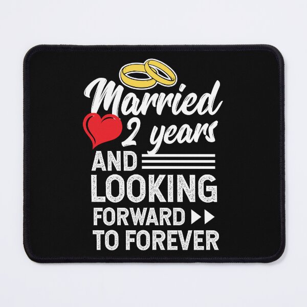 Item preview, Second Wedding Anniversary Married 2 Years Looking Forward To Forever designed and sold by haselshirt.