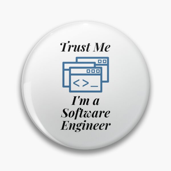 Item preview, Trust Me I'm a Software Engineer designed and sold by Profession-Co.