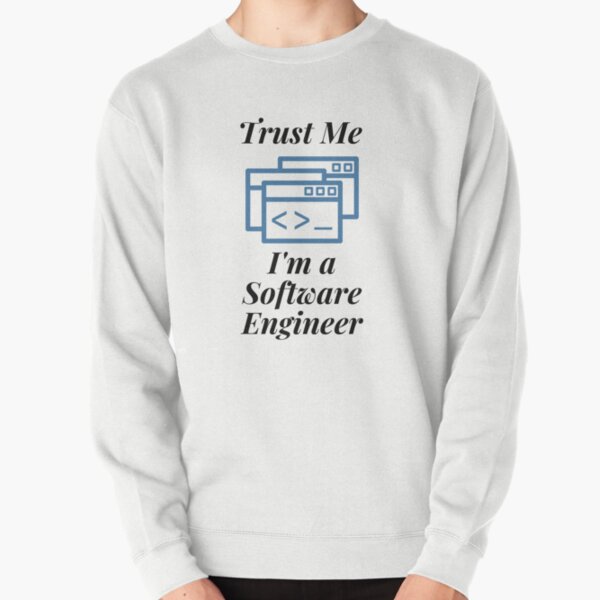 Item preview, Trust Me I'm a Software Engineer designed and sold by Profession-Co.