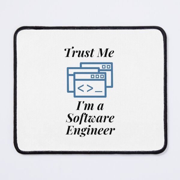Item preview, Trust Me I'm a Software Engineer designed and sold by Profession-Co.