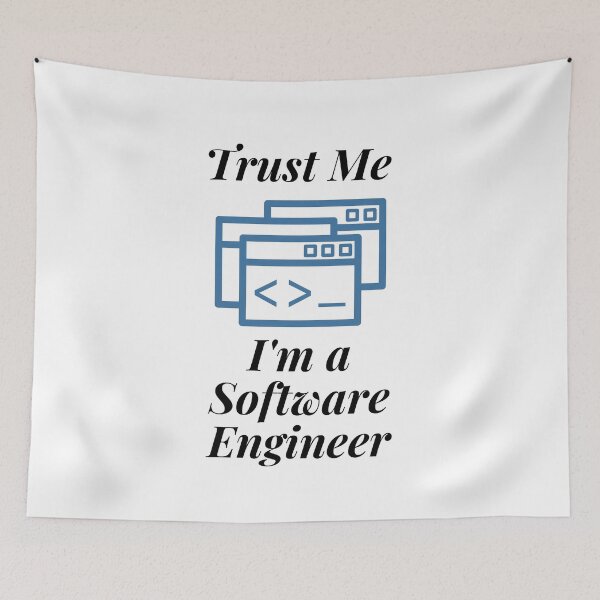 Item preview, Trust Me I'm a Software Engineer designed and sold by Profession-Co.