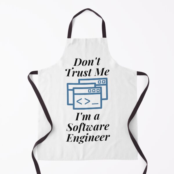 Item preview, Don't Trust Me I'm a Software Engineer designed and sold by Profession-Co.