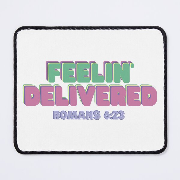 Item preview, Feelin’ Delivered Romans 6:23 Christian Bible verse, trendy aesthetic designed and sold by Emily Roberts.