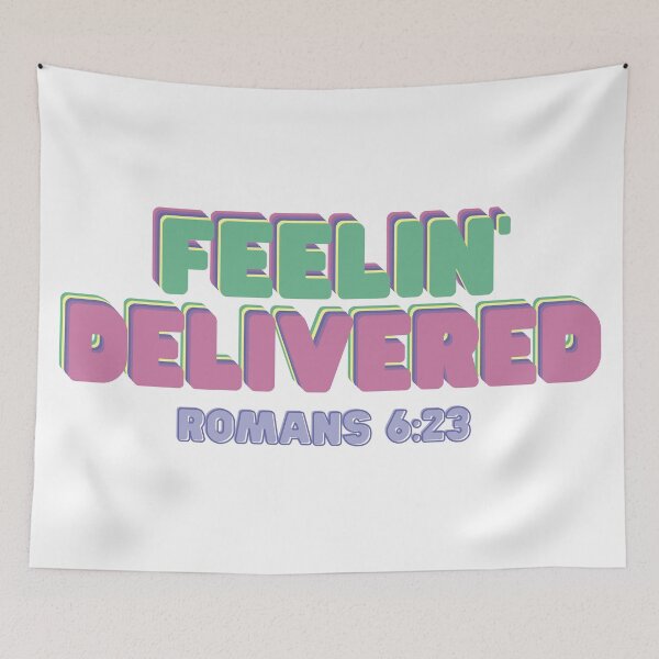 Item preview, Feelin’ Delivered Romans 6:23 Christian Bible verse, trendy aesthetic designed and sold by Emily Roberts.