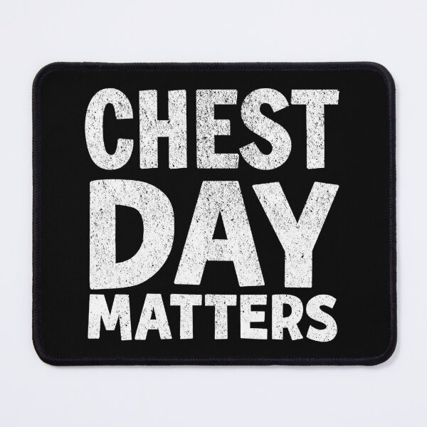 Item preview, Chest Day Matters Gym Fitness Bodybuilding Gift designed and sold by haselshirt.