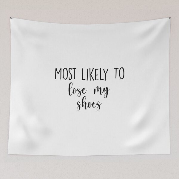 Item preview, Most Likely To lose my shoes, Birthday Drink, Bachelorette, Personalized Party Group, Bridal Party  , Graphic for bride, fun sarcastic offended Rude saying , designed and sold by joygift369.