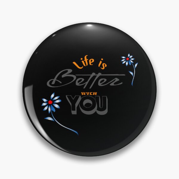 Item preview, Life is better with you designed and sold by FADYMAG.
