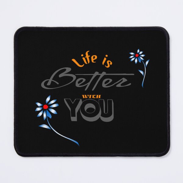 Item preview, Life is better with you designed and sold by FADYMAG.