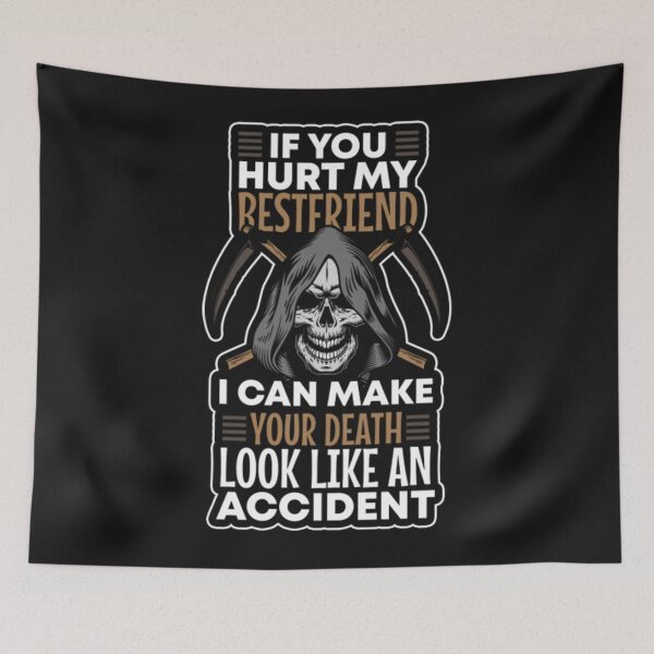 Item preview, My Best friend Can make Your Death Look Like designed and sold by ClamenTaon.