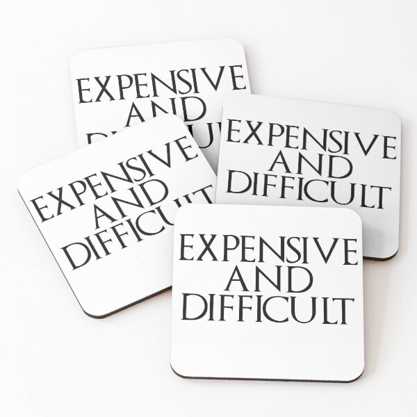 Item preview, Expensive And Difficult Sarcasm Sarcastic Humor  designed and sold by Desinger12.