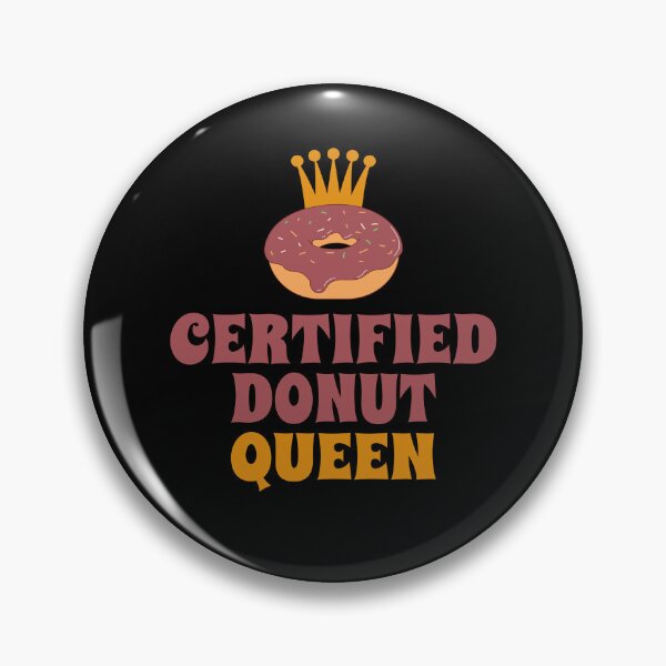 Item preview, Certified Donut Queen designed and sold by Alpha555.