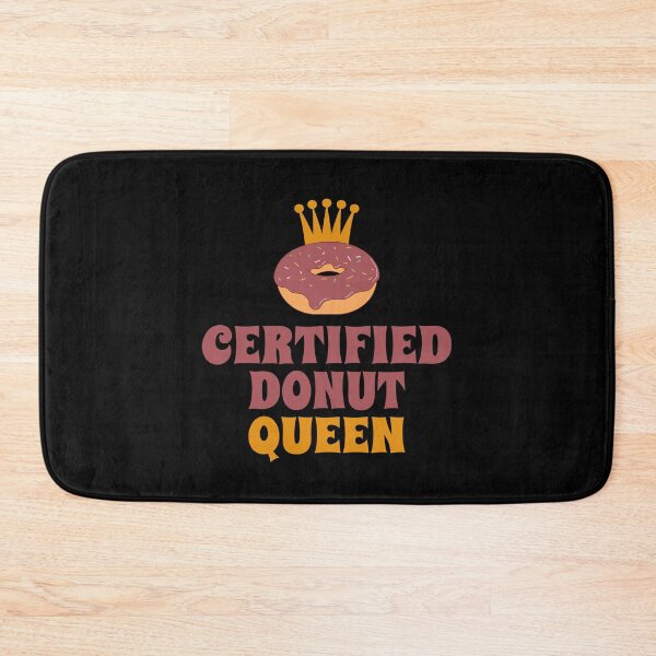 Item preview, Certified Donut Queen designed and sold by Alpha555.