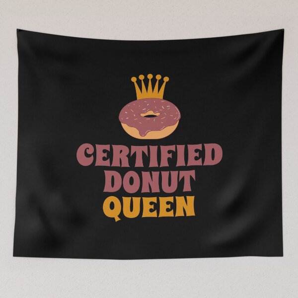 Item preview, Certified Donut Queen designed and sold by Alpha555.
