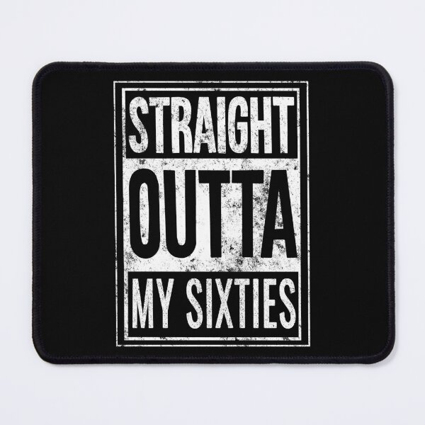 Item preview, Straight Outta My Sixties Birth Year Birthday Gift designed and sold by haselshirt.