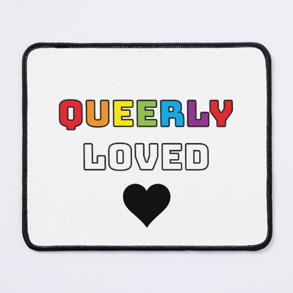 Item preview, Queerly Loved designed and sold by BeJolley.