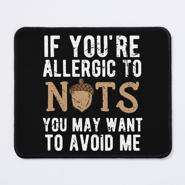 Item preview, Nuts Allergy Allergic to Nuts Avoid Me Birthday Gift designed and sold by haselshirt.