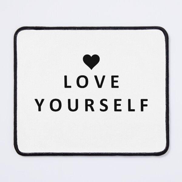 Item preview, Love Yourself designed and sold by BeJolley.