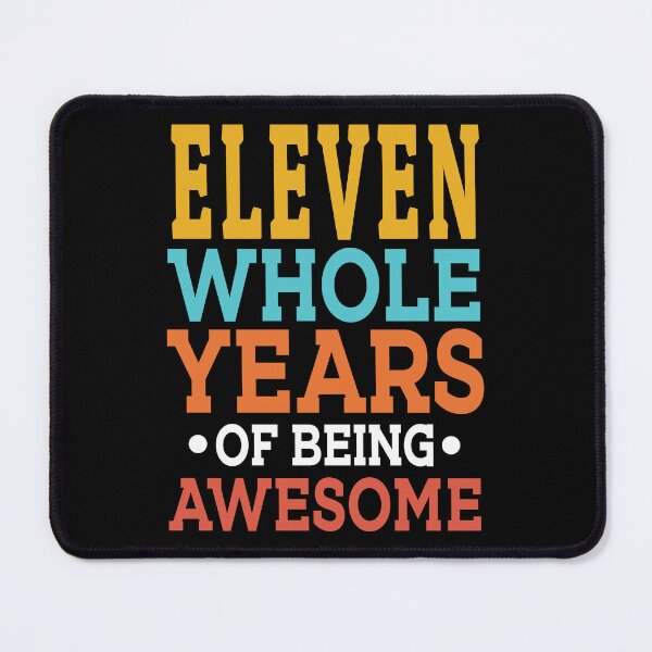 Item preview, 11th Birthday Eleven Whole Years Of Awesome, Age 11 designed and sold by haselshirt.