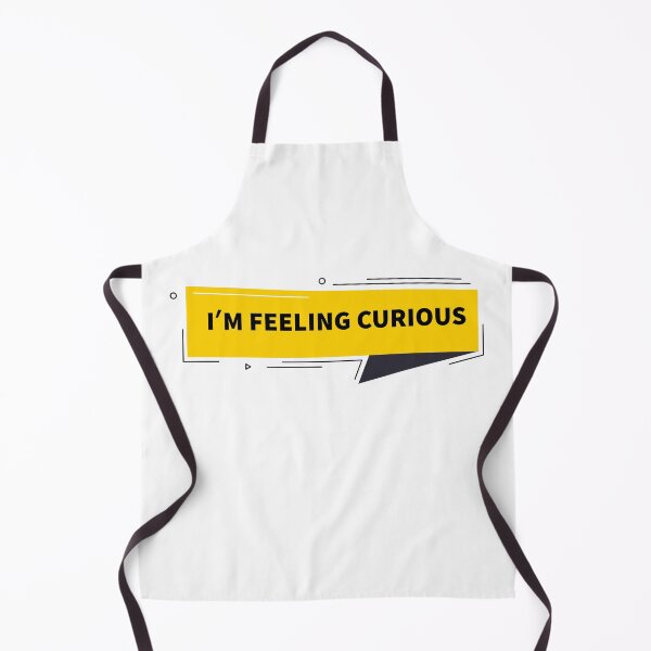Item preview, i am feeling curious im feeling curious be curious designed and sold by Qitchup.