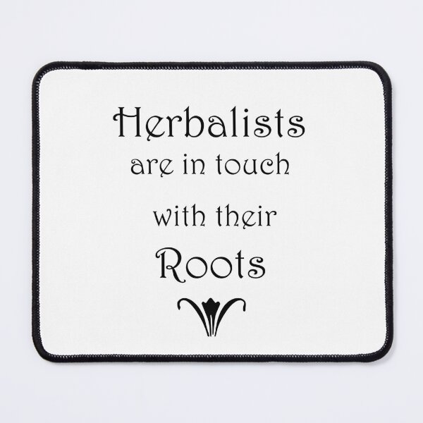 Item preview, Herbalists are in touch with their Roots designed and sold by seacucumber.