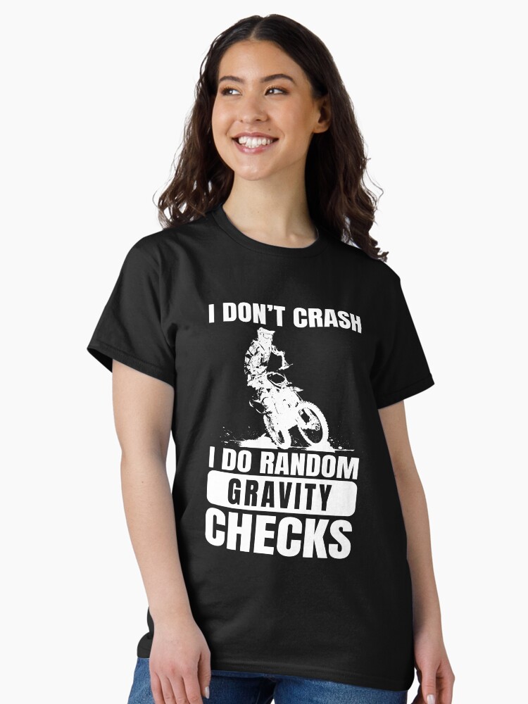 Thumbnail 2 of 7, Classic T-Shirt, Funny Dirt Bike Motocross I Don't Crash designed and sold by EstelleStar.