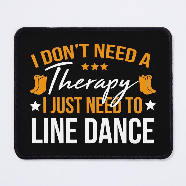 Item preview, Line Dance Shirt I Don't Need Therapy Just Line Dance Gift Tee designed and sold by haselshirt.