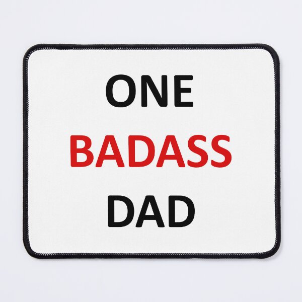 Item preview, One Badass Dad designed and sold by BeJolley.