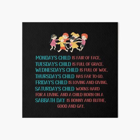"Monday's Child Rhyme - Traditional Children's Rhyme" Art Board Print