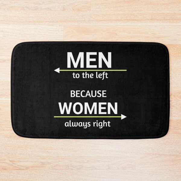 Item preview, Funny men to the left because women always right shirt  designed and sold by cizito.